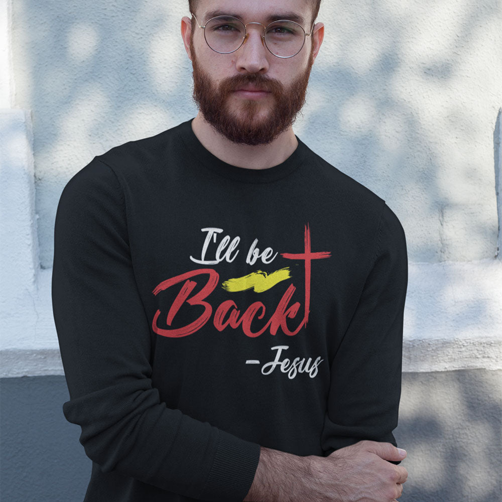 Jesus I'll Be Back | Black Crewneck