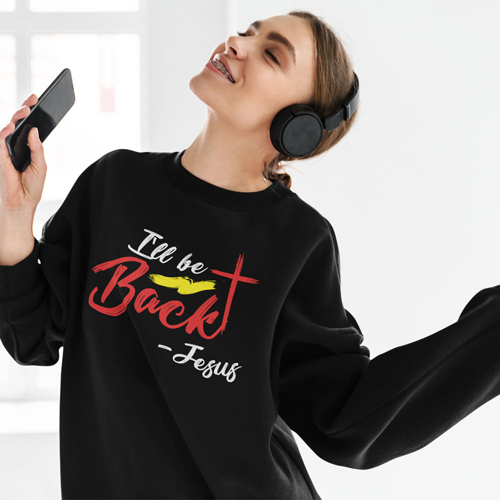 Jesus I'll Be Back | Black Crewneck