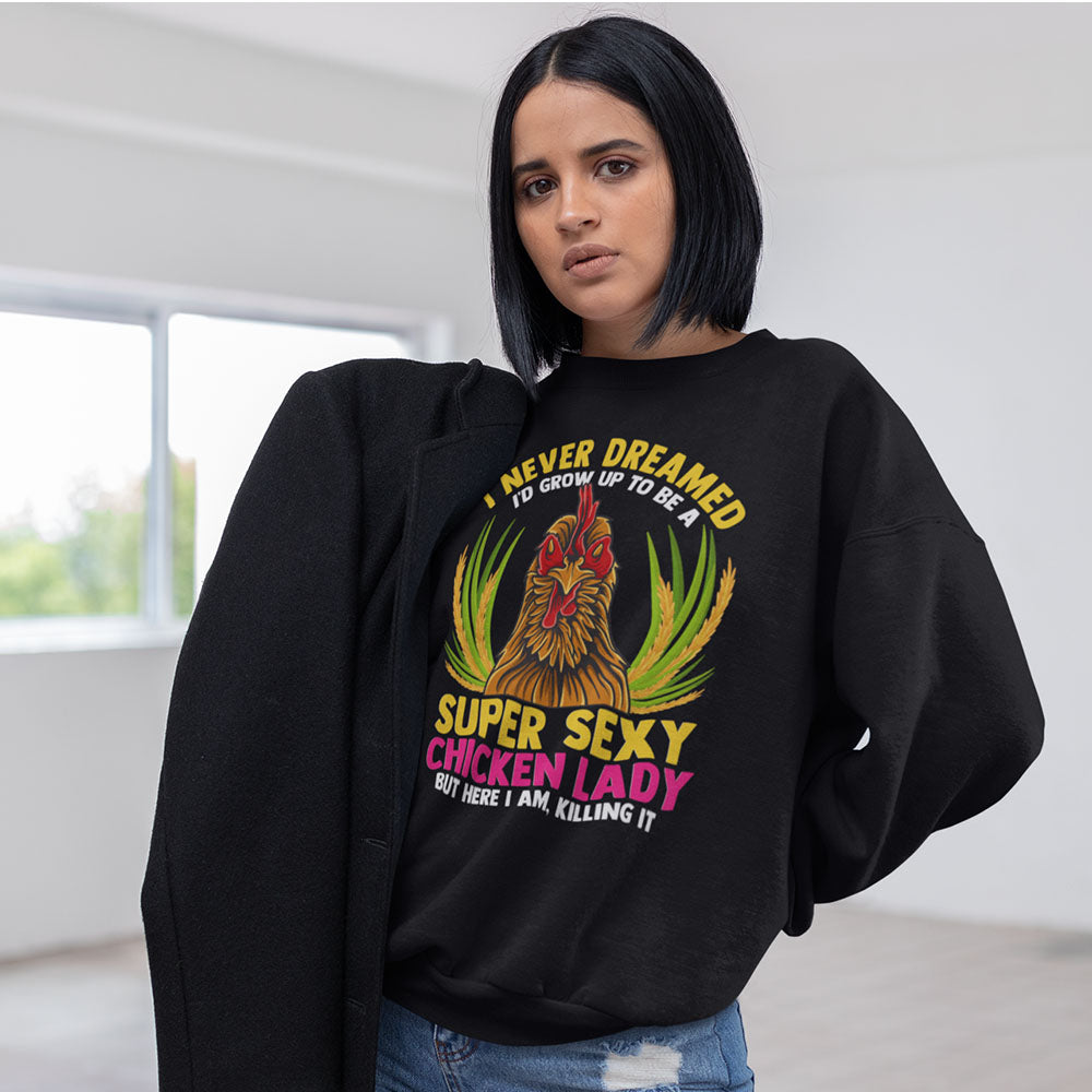 Super Sexy Chicken Lady | Black Crewneck