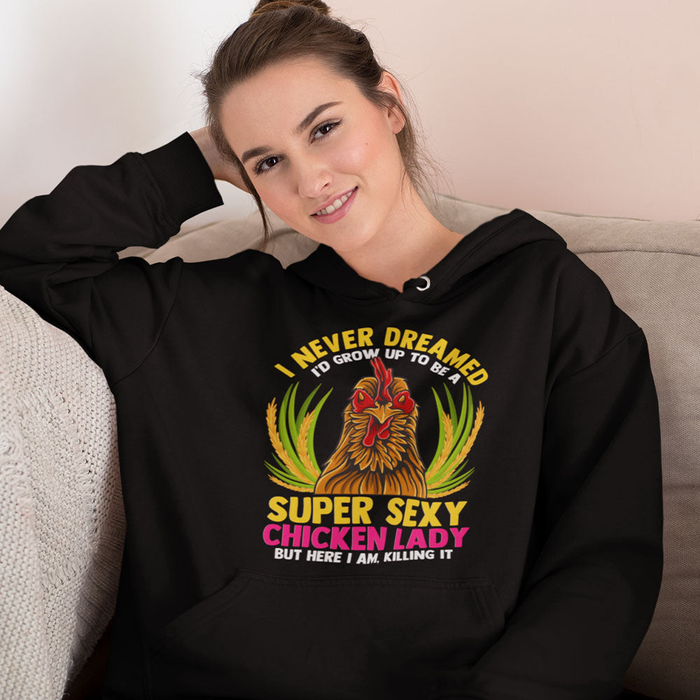 Super Sexy Chicken Lady | Black Hoodie