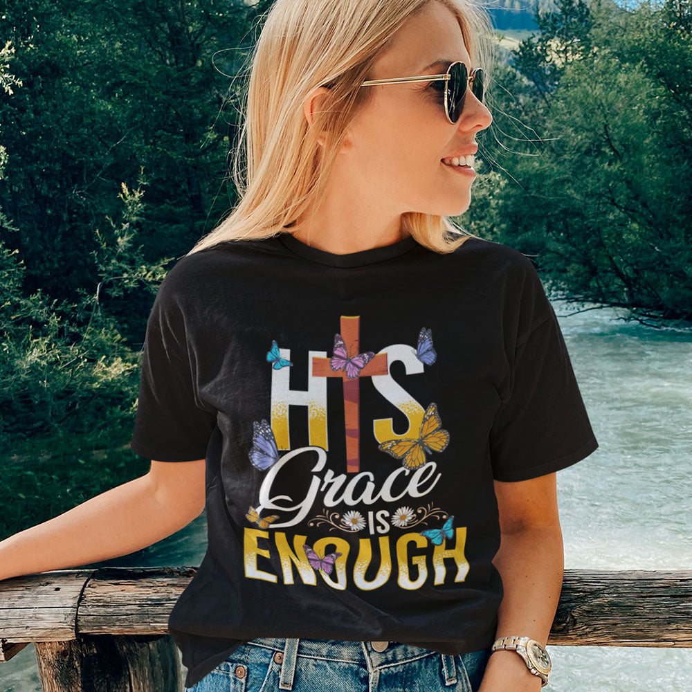 His Grace Is Enough | Black Tee Shirt