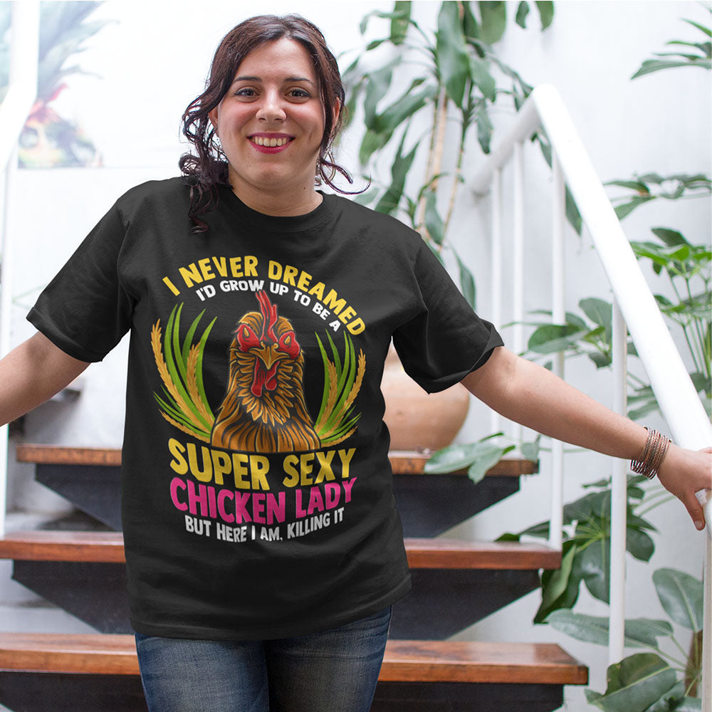 Super Sexy Chicken Lady | Black Tee Shirt