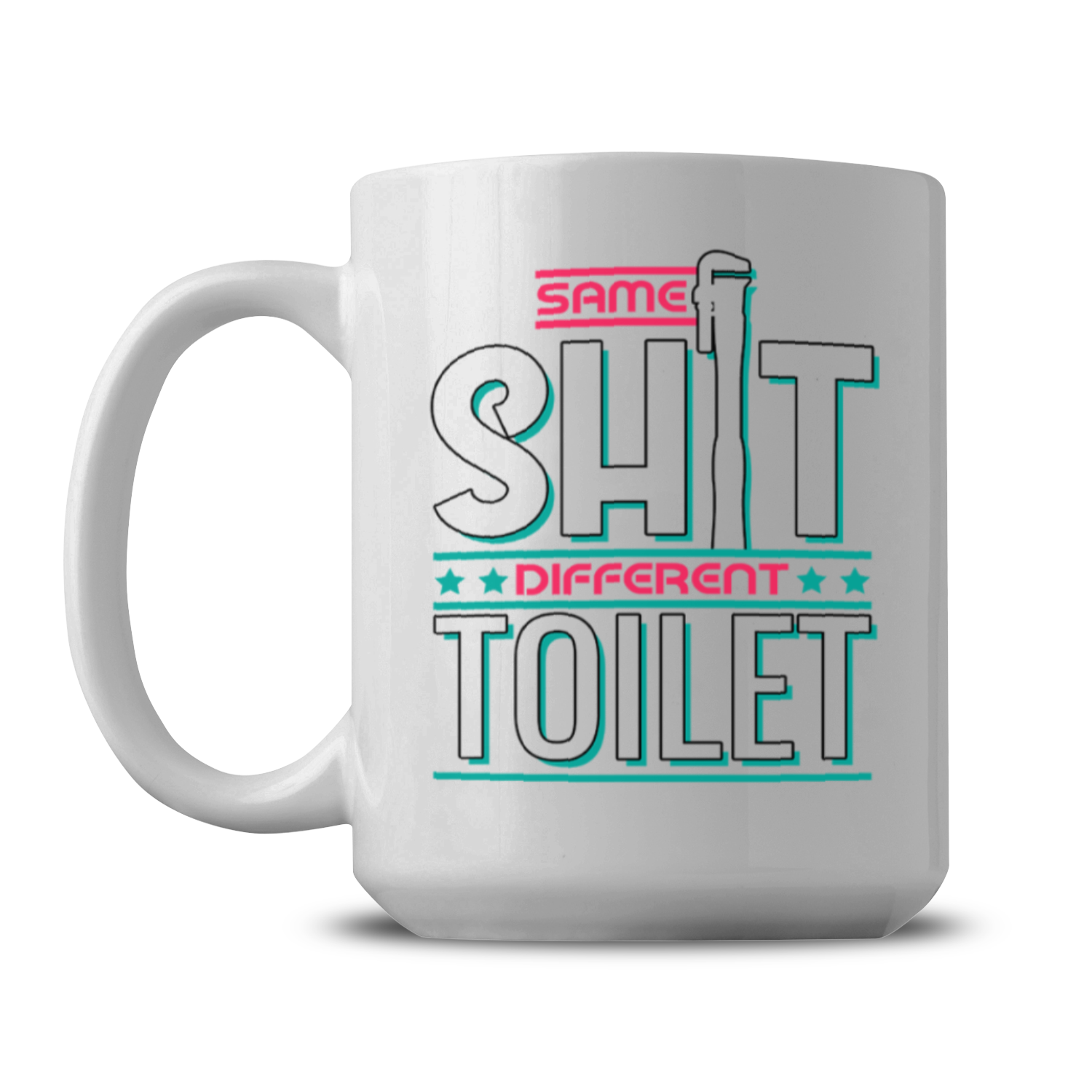 Same Shit Mug - Plumber Mug - Professional Mug - Plumber Appreciation Gift - Gift for Plumber - 15oz Ceramic Coffee Mug