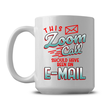 Zoom Call Mug - Virtual Assistant Mug - Professional Mug - VA Appreciation Gift - Gift for Virtual Assistant - 15oz Ceramic Coffee Mug