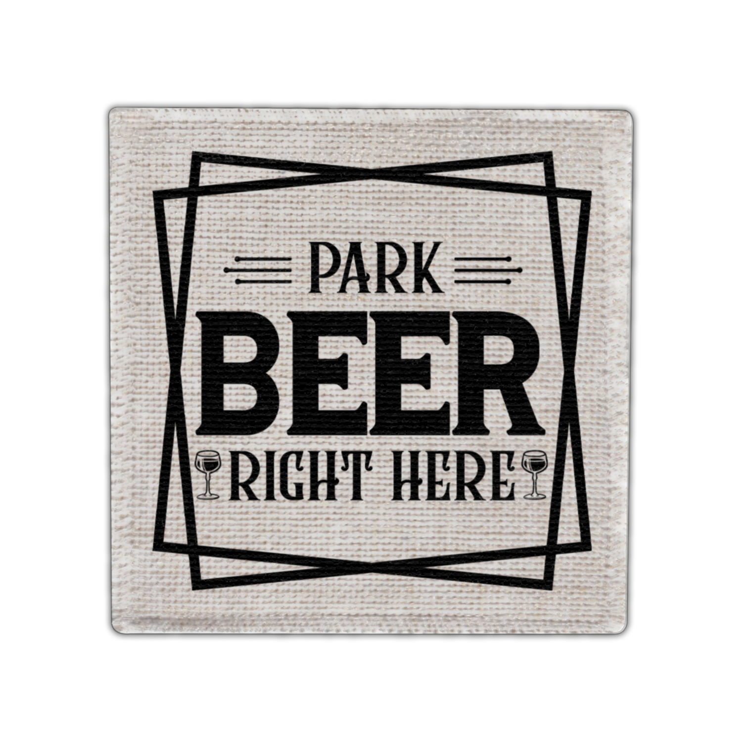 Park Beer Right There Coaster - Linen Coaster - Coffee Table Coaster - Dining Table Coaster - Gift for Housewarming - Gift for Friends