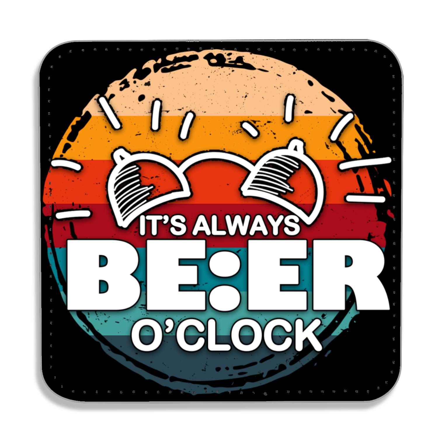 It's Always Beer O'clock - PU Leather Coaster - Coffee Table Coaster - Dining Table Coaster - Gift for Housewarming - Gift for Friends