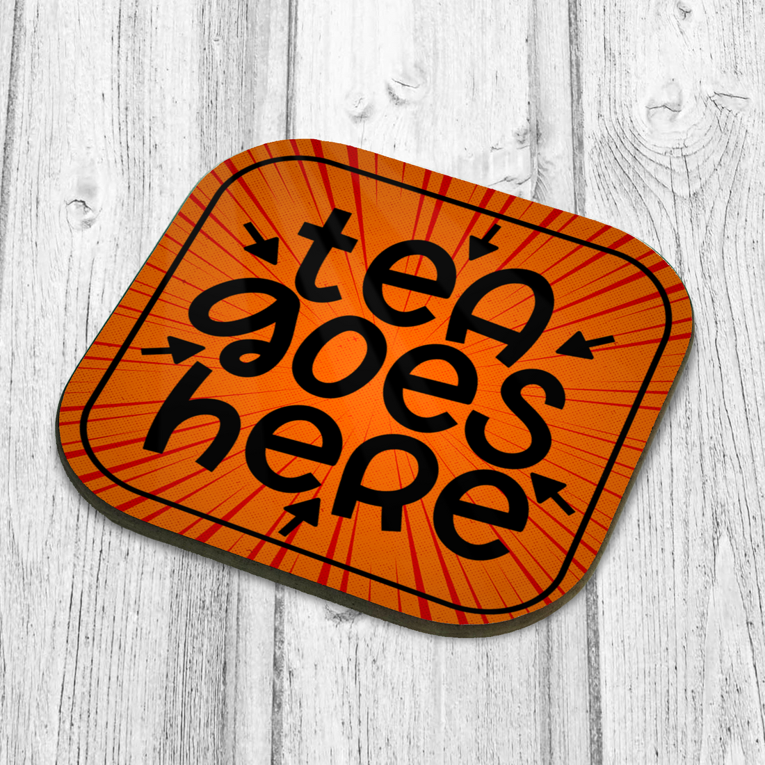 Tea Goes Here Coaster - Hard Wooden Coaster - Coffee Table Coaster - Dining Table Coaster - Gift for Housewarming - Gift for Friends