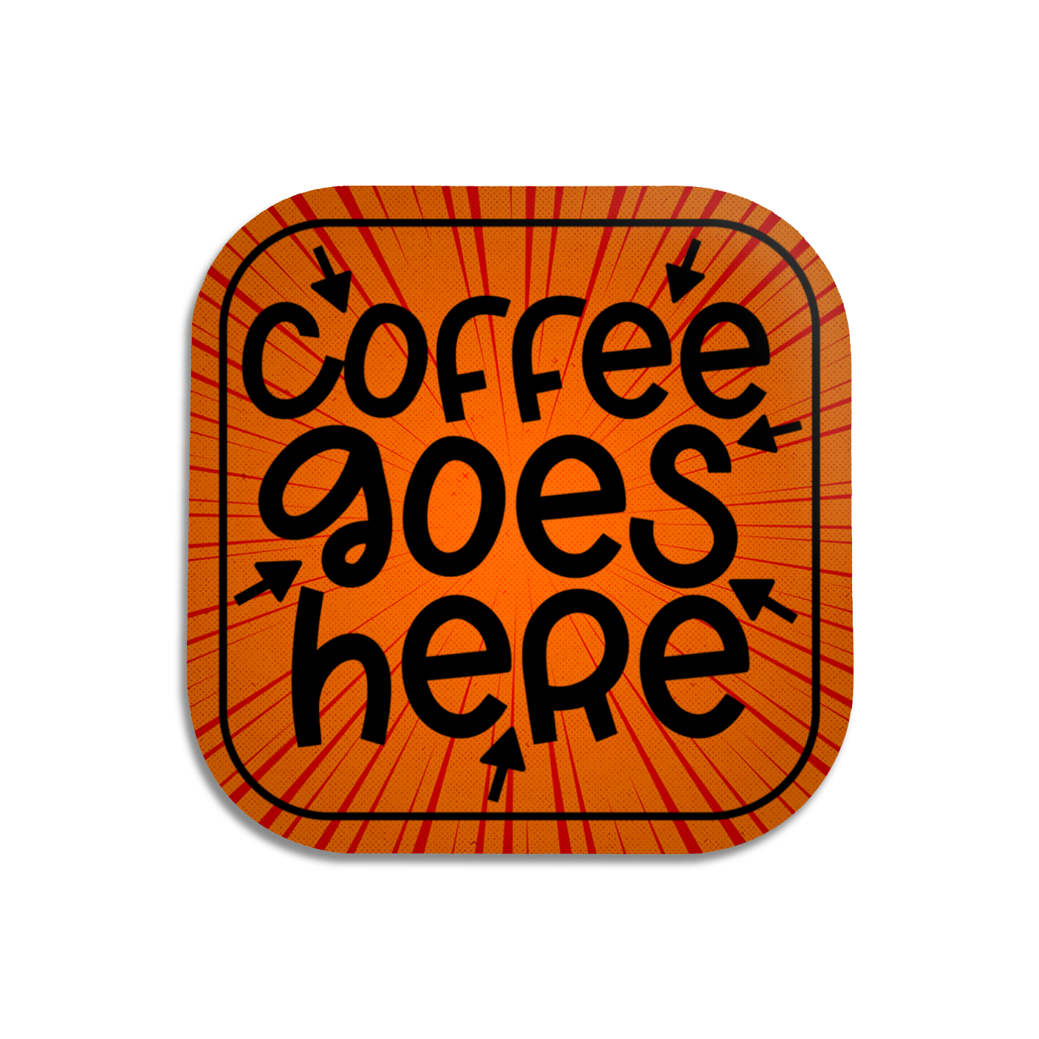 Coffee Goes Here Coaster - Hard Wooden Coaster - Coffee Table Coaster - Dining Table Coaster - Gift for Housewarming - Gift for Friends