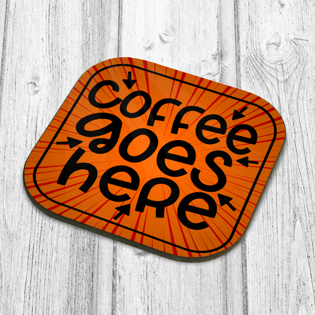 Coffee Goes Here Coaster - Hard Wooden Coaster - Coffee Table Coaster - Dining Table Coaster - Gift for Housewarming - Gift for Friends