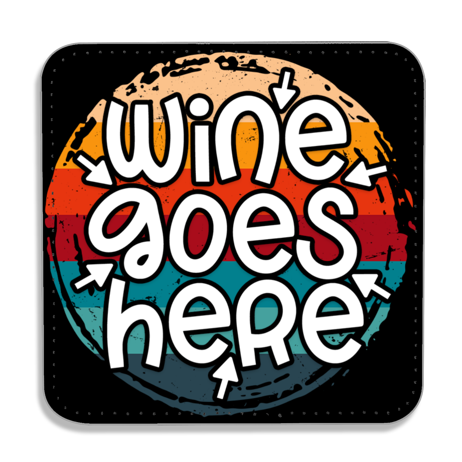 Wine Goes Here Coaster - PU Leather Coaster - Coffee Table Coaster - Dining Table Coaster - Gift for Housewarming - Gift for Friends